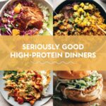 40 Seriously Good High-Protein Dinners